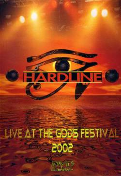 Hardline (USA) : Live at the Gods Festival 2002 (DVD)
